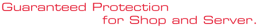 Garantierter Schutz für Shop und Server